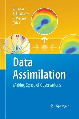 Data Assimilation: Making Sense of Observations - cover