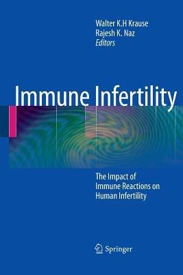 Immune Infertility: The Impact of Immune Reactions on Human Infertility - cover