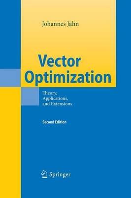 Vector Optimization: Theory, Applications, and Extensions - Johannes Jahn - cover
