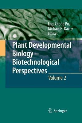 Plant Developmental Biology - Biotechnological Perspectives: Volume 2 - cover