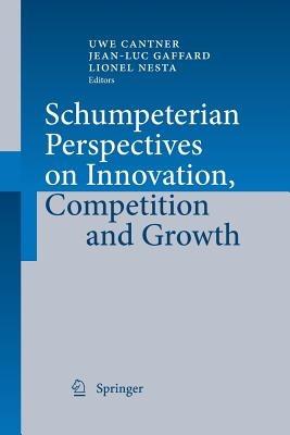 Schumpeterian Perspectives on Innovation, Competition and Growth - cover