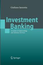 Investment Banking: A Guide to Underwriting and Advisory Services