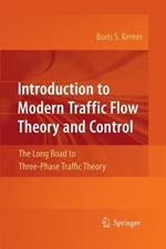 Introduction to Modern Traffic Flow Theory and Control: The Long Road to Three-Phase Traffic Theory