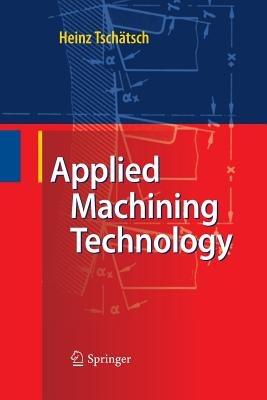 Applied Machining Technology - Heinz Tschätsch - cover