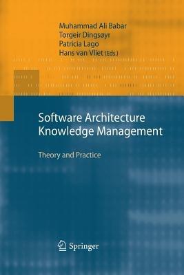 Software Architecture Knowledge Management: Theory and Practice - cover