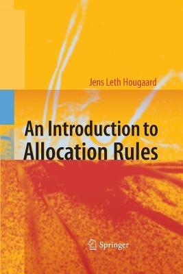An Introduction to Allocation Rules - Jens Leth Hougaard - cover