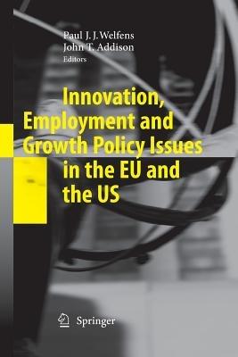 Innovation, Employment and Growth Policy Issues in the EU and the US - cover