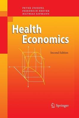 Health Economics - Peter Zweifel,Friedrich Breyer,Mathias Kifmann - cover