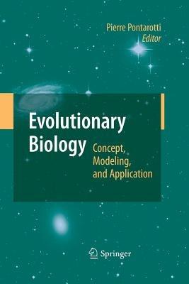 Evolutionary Biology: Concept, Modeling, and Application - cover