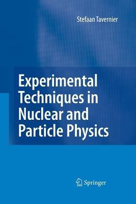 Experimental Techniques in Nuclear and Particle Physics - Stefaan Tavernier - cover