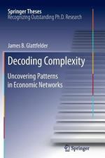 Decoding Complexity: Uncovering Patterns in Economic Networks