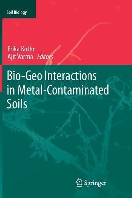 Bio-Geo Interactions in Metal-Contaminated Soils - cover