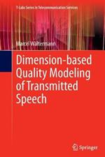 Dimension-based Quality Modeling of Transmitted Speech