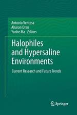 Halophiles and Hypersaline Environments: Current Research and Future Trends