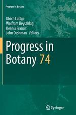 Progress in Botany: Vol. 74