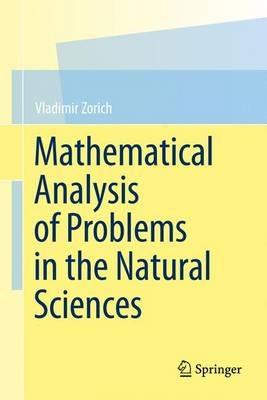 Mathematical Analysis of Problems in the Natural Sciences - Vladimir Zorich - cover