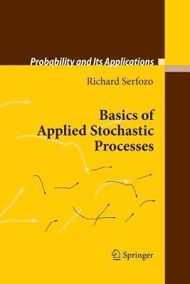 Basics of Applied Stochastic Processes - Richard Serfozo - cover