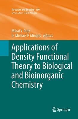 Applications of Density Functional Theory to Biological and Bioinorganic Chemistry - cover