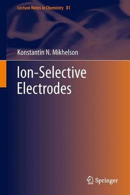 Ion-Selective Electrodes - Konstantin N. Mikhelson - cover