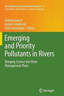 Emerging and Priority Pollutants in Rivers: Bringing Science into River Management Plans - cover