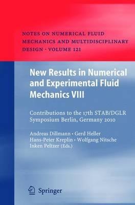 New Results in Numerical and Experimental Fluid Mechanics VIII: Contributions to the 17th STAB/DGLR Symposium Berlin, Germany 2010 - cover