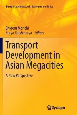 Transport Development in Asian Megacities: A New Perspective - cover
