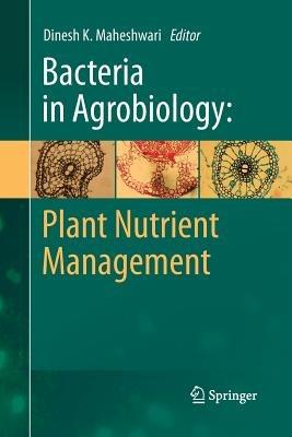 Bacteria in Agrobiology: Plant Nutrient Management - cover