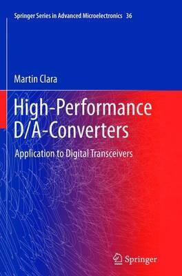 High-Performance D/A-Converters: Application to Digital Transceivers - Martin Clara - cover