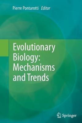 Evolutionary Biology: Mechanisms and Trends - cover