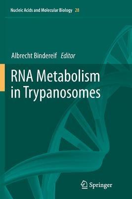RNA Metabolism in Trypanosomes - cover