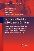 Design and Modeling of Mechanical Systems: Proceedings of the Fifth International Conference Design and Modeling of Mechanical Systems, CMSM´2013,  Djerba, Tunisia,  March 25-27, 2013 - cover