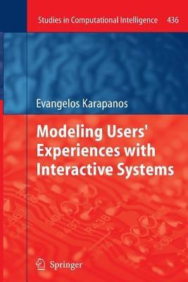 Modeling Users' Experiences with Interactive Systems - Evangelos Karapanos - cover