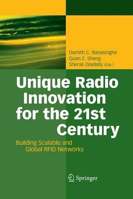 Unique Radio Innovation for the 21st Century: Building Scalable and Global RFID Networks - cover