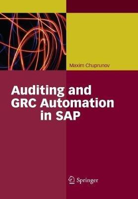 Auditing and GRC Automation in SAP - Maxim Chuprunov - cover