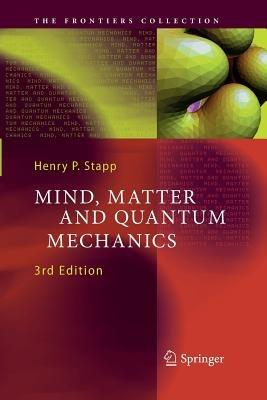 Mind, Matter and Quantum Mechanics - Henry P. Stapp - cover