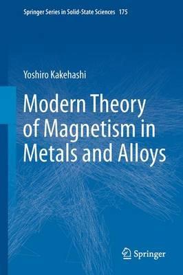 Modern Theory of Magnetism in Metals and Alloys - Yoshiro Kakehashi - cover
