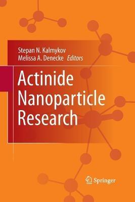 Actinide Nanoparticle Research - cover