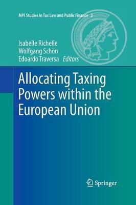 Allocating Taxing Powers within the European Union - cover