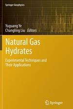 Natural Gas Hydrates: Experimental Techniques and Their Applications