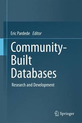 Community-Built Databases: Research and Development - cover