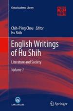 English Writings of Hu Shih: Literature and Society (Volume 1)