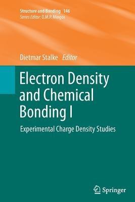 Electron Density and Chemical Bonding I: Experimental Charge Density Studies - cover