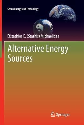 Alternative Energy Sources - Efstathios E (Stathis) Michaelides - cover