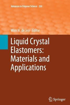 Liquid Crystal Elastomers: Materials and Applications - cover