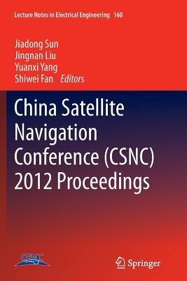 China Satellite Navigation Conference (CSNC) 2012 Proceedings - cover