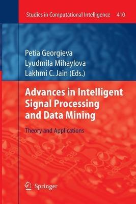 Advances in Intelligent Signal Processing and Data Mining: Theory and Applications - cover