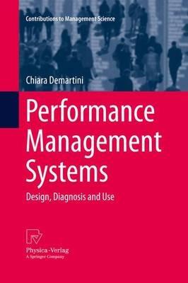 Performance Management Systems: Design, Diagnosis and Use - Chiara Demartini - cover