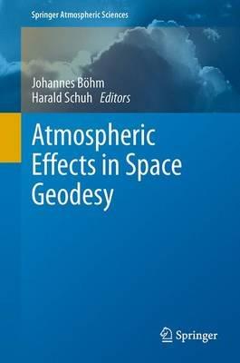 Atmospheric Effects in Space Geodesy - cover