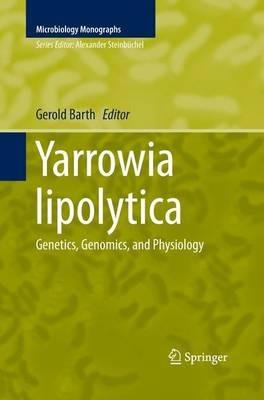Yarrowia lipolytica: Genetics, Genomics, and Physiology - cover