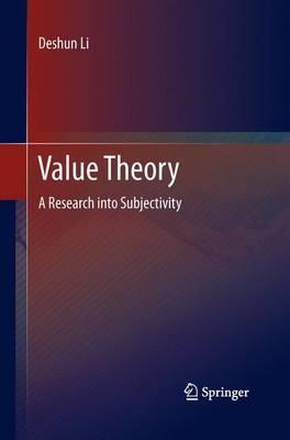 Value Theory: A Research into Subjectivity - Deshun Li - cover